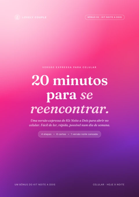 A versão de 20 minutos para celular